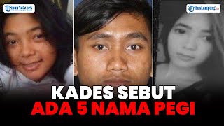 Kasus Pembunuhan Vina Kades Kepompongan Sebut Ada 5 Warganya Bernama Pegi [upl. by Kaleb]