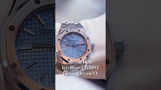 Royal Oak IceBlue Dial 15550STOO1356ST08  Eleven Eleven NY [upl. by Henigman]