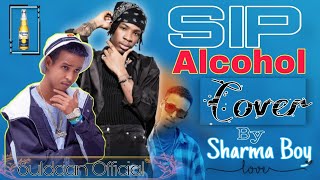 sharma boy alcohol Cover 2021 [upl. by Iddet]