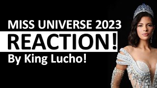 Miss Universe 2023  Reaction by King Lucho [upl. by Lau]