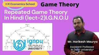 Repeated Game Theory In Hindi lect2 [upl. by Edythe]