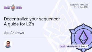 Decentralize your sequencer  A guide for L2’s [upl. by Aeniah503]