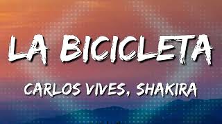 Carlos Vives Shakira  La Bicicleta Letra\Lyrics Loop 1 Hour [upl. by Piwowar]