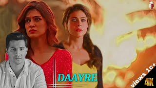 DAAYRE full 4K status song Daayre  singer Arijit Singh  EDIT AKASH AP LOVE  love [upl. by Hairu451]