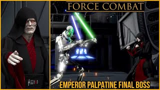 FORCE COMBAT STAR WARS FIGHTING GAME EMPEROR PALPATINE FINAL BOSS BETA [upl. by Boniface]