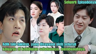 Adik lakilakinya yang disayangi oleh seluruh keluarga di kehidupan sebelumnya membunuhnya [upl. by Creamer]