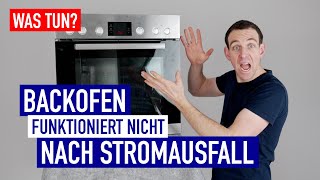 BACKOFEN FUNKTIONIERT NICHT nach STROMAUSFALL  Was soll ich tun [upl. by Daly]