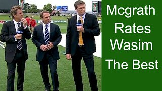 Glenn Mcgrath Rates Wasim Akram The Best Bowler Ever  Mark Taylor and Slater Praises Wasim [upl. by Noimad]