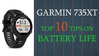 Garmin 735XT  935  Fenix 5  Top 10 Tips on Battery Life [upl. by Anuat]