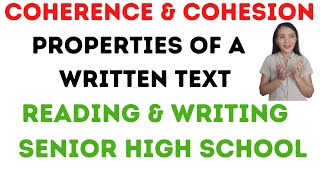 coherence and cohesion in writing Properties of a wellwritten text Reading and Writing [upl. by Jones]