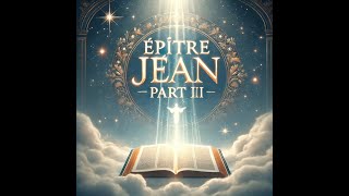 Epître de Jean [upl. by Skricki]