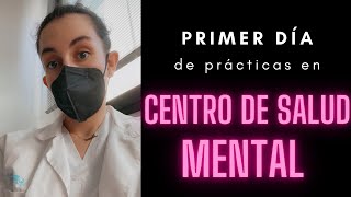 PRIMER DÍA en CENTRO DE SALUD MENTAL Prácticas de Psiquiatría  Medicina con Inés [upl. by Aneetak]