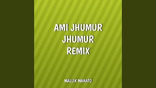 Ami Jhumur Jhumur Dj Bm Remix [upl. by Hsur]