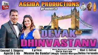 DEVAK DHINVASTANV  NEW KONKANI SONG  SINGER  AGOSTINHO amp IDA [upl. by Enavi]