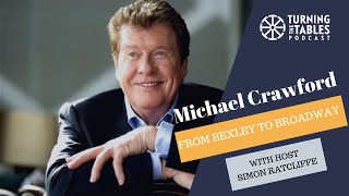 Michael Crawford  From Bexley to Broadway [upl. by Enwahs609]