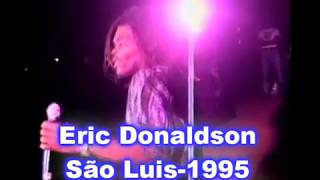 ERIC DONALDSONSÃO LUIS 1995mpg [upl. by Annalla79]