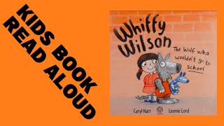 Whiffy Wilson the wolf who wouldnt go to school  Kids Book Read Aloud  kids cartoons [upl. by Klement]