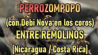 Perrozompopo  Entre Remolinos karaoke con Debi Nova en los coros [upl. by Adiari446]