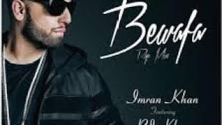 Bewafa  imran khan song song love [upl. by Samuele]