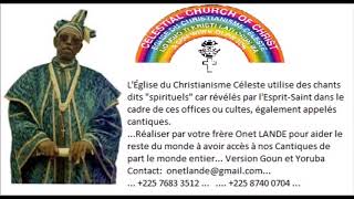 EGLISE DU CHRISTIANISME CELESTE CANTIQUES GOUN N°17 [upl. by Zischke]