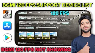 BGMI 120 FPS SUPPORT DEVICE LIST  BGMI 120fps Not Showing  Bgmi Mai 90 aur 120 FPS kaise lagaye ❤️ [upl. by Eedissac]