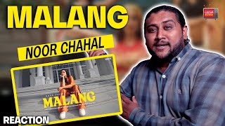 MALANG  ‪noorchahal  REACTION  Noor Chahal x The PropheC  Pakistani Reacts [upl. by Michail]