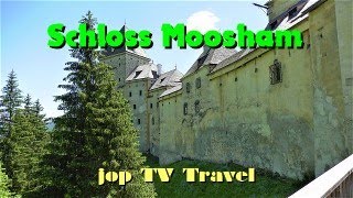 Besichtigung des Schloss Moosham bei Unternberg im Lungau Salzburg Österreich jop TV Travel [upl. by Derfniw]