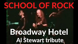 Broadway Hotel  Al Stewart  The Year of the Cat  Pierre Coulombe  School of Rock [upl. by Anawad]