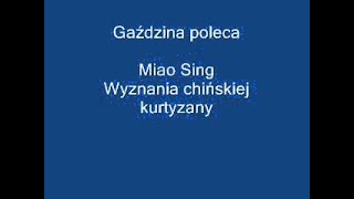 Wyznania chińskiej kurtyzany  Miao Sing Audiobook Pl Książka czytana [upl. by Bjork671]