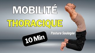 10 min Mobilité Thoracique  Ouverture thoracique  Sans Matériel  Posture et Respiration Améliorée [upl. by Ariik]