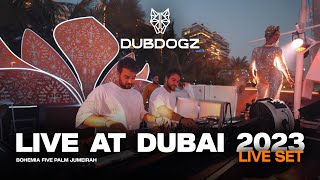 Dubdogz  Dubai 2023 Bohemia FIVE Palm Jumeirah [upl. by Carlynn]