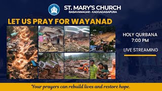 Holy Qurbana  Special Dedication to the people of Wayanad  31072024  700 PM  Livestream [upl. by Bowie]