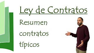 Resumen contratos típicos  Ley Contratos 92017 [upl. by Ailahs]