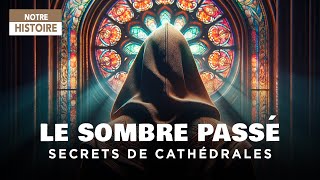 Cathédrales dans lHistoire  Lieux de Conspirations Terreur et Manipulations  Documentaire  MG [upl. by Fujio]