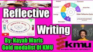 Reflective Writing  Teaching amp Learning Practice  KMU lectures by Nursing With Gold Medalist [upl. by Lagiba]