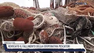 20240730 ORBETELLO GR  REVOCATO IL FALLIMENTO DELLA COOPERATIVA PESCATORI [upl. by Lowson871]