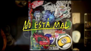 Piso 21  No Está Mal Lyric Video [upl. by Nuawtna394]