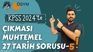 KPSS 2024’te Çıkması Muhtemel 27 Tarih Sorusu5 TARİHOCAN ösym kpss yks youtube [upl. by Belter]