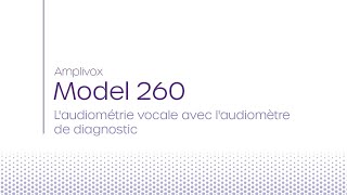 Model 260  Laudiométrie vocale avec laudiomètre de diagnostic [upl. by Belvia461]