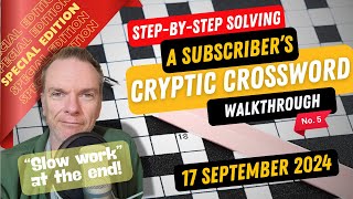 Special Edition Stepbystep guide to Solving a SUBSCRIBERs Cryptic Crossword [upl. by Jewell647]