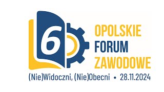 VI Opolskie Forum Zawodowe  NieWidoczni NieObecni [upl. by Wivinah]