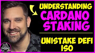 Understand Cardano ADA Staking and Unistake DEFI ISO [upl. by Odelet673]