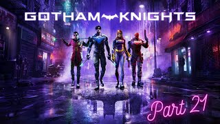 Gotham Knights  Part 21 [upl. by Nommad425]