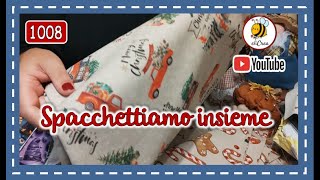 1008🌹STREPITOSO SPACCHETTAMENTO TESSUTI NATALE E NON SOLO elicreaCUCITO [upl. by Ttej860]