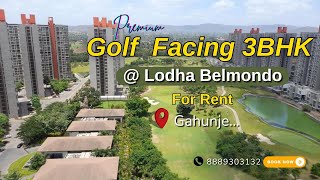 Luxury GolfFacing 3BHK Rental at Lodha Belmondo [upl. by Uphemia]