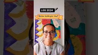 LGS 2024 Sınav kalkıyor mu lgs lgs2024 shortvideo shortsvideo shorts [upl. by Lehar]