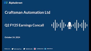 Craftsman Automation Ltd Q2 FY202425 Earnings Conference Call [upl. by Hoj]