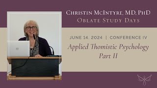 Applied Thomistic Psychology Part II with Christin McIntyre MD PhD [upl. by Jeunesse]