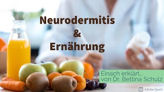 Neurodermitis amp Ernährung  Einfach erklärt von Dr Bettina Schulz [upl. by Inoy845]