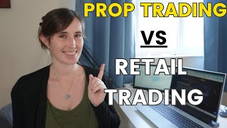 Unveiling Proprietary Trading Prop Trading vs Retail Trading Explained [upl. by Longfellow]